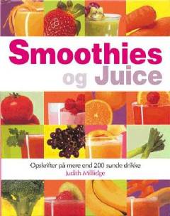 Smoothies og juicer