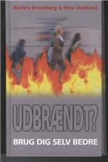 Udbrændt? : brug dig selv bedre