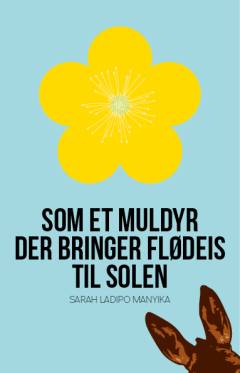 Som et muldyr der bringer flødeis til solen
