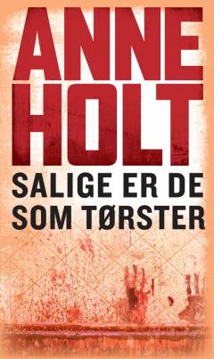 Salige er de som tørster : kriminalroman