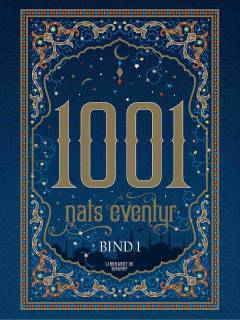 1001 nats eventyr. Bind 1