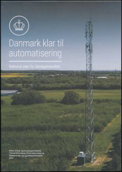 Danmark klar til automatisering : national plan for bevægelsesdata
