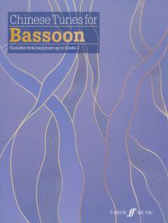 Chinese tunes for bassoon : suitable from beginner up to grade 2