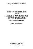 Index et concordance pour "Alice's adventures in Wonderland" de Lewis Carroll