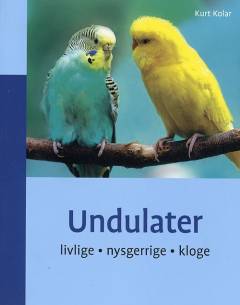 Undulater : livlige, nysgerrige, kloge