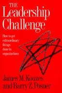 The leadership challenge : how to get extraordinary things done in organizations