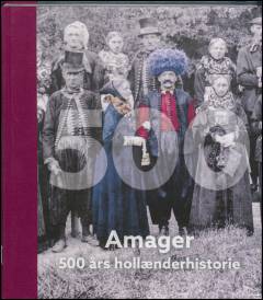 Amager - 500 års hollænderhistorie