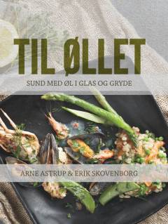 Til øllet : sund med øl i glas og gryde