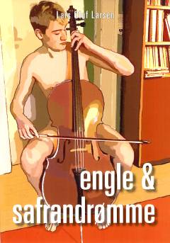 Engle & safrandrømme : en ungdomsroman