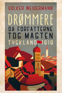 Drømmere : da forfatterne tog magten