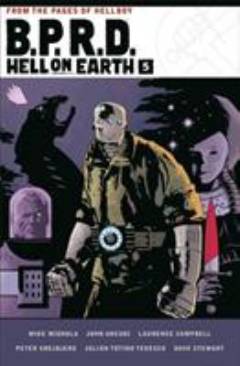 B.P.R.D. Hell on Earth. Volume 5