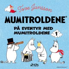 På eventyr med mumitroldene. Samling 1