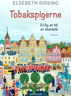 Tobakspigerne : en by, en tid, en skandale