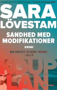 Sandhed med modifikationer : første, selvstændige fortælling om Kouplan