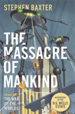 The massacre of mankind : a sequel to The war of the worlds by H. G. Wells