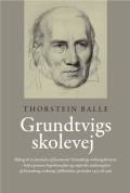 Grundtvigs skolevej : bidrag til en forståelse af fænomenet "Grundtvigs virkningshistorie" - belyst gennem begrebsanalyse og empiriske undersøgelser af Grundvigs virkning i folkeskolen i perioden 1930 til 1960