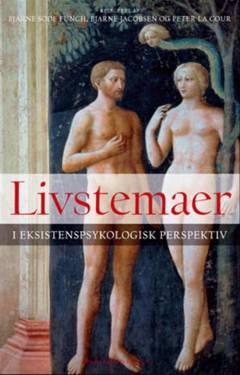 Livstemaer : i eksistenspsykologisk perspektiv