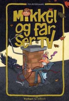 Mikkel og far ser tv
