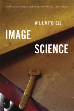 Image science : iconology, visual culture, and media aesthetics