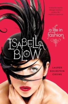 Isabella Blow : a life in fashion