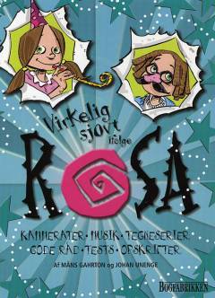 Virkelig sjovt ifølge Rosa