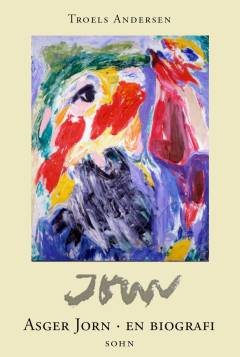Asger Jorn - en biografi