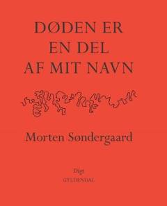 Døden er en del af mit navn : digt