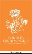 Vi er de få, der er mange af : en erfaringsbog fra ChristineCenteret