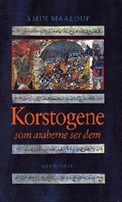Korstogene som araberne ser dem