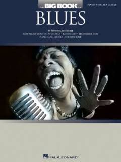 The big book of blues : \piano, vocal, guitar\