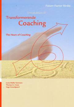 Introduktion til transformerende coaching : the heart of coaching