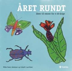 Året rundt : ideer til emner for 4-10-årige