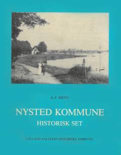 Nysted kommune - historisk set : Nysted, Vantore, Kettinge, Bregninge, Døllefjelde, Musse, Herritslev, Øster Ulslev, Godsted, Vester Ulslev