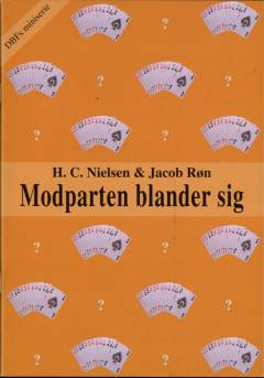 Et godt grundsystem. Bind 3 : Modparten blander sig