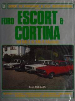 Ford Escort & Cortina : guide to purchase & D.I.Y. restoration