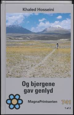 Og bjergene gav genlyd. Bind 1 (Stor skrift)