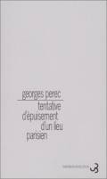 Tentative d’épuisement d’un lieu parisien