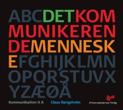 Det kommunikerende menneske : kommunikation it A