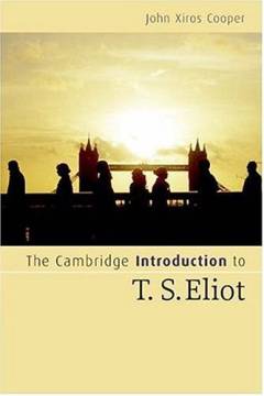 The Cambridge introduction to T.S. Eliot