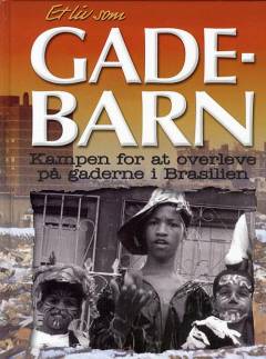Et liv som gadebarn