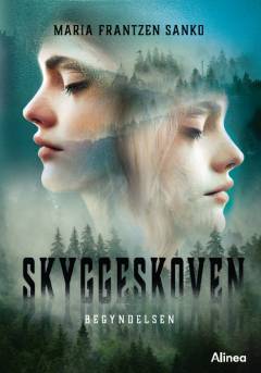 Skyggeskoven : begyndelsen