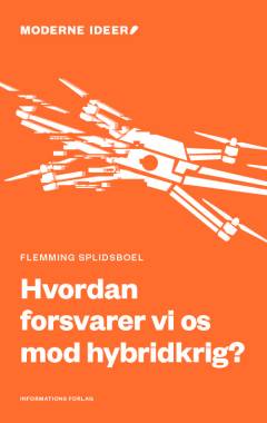 Hvordan forsvarer vi os mod hybridkrig?
