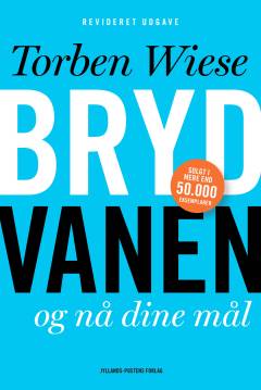 Bryd vanen og nå dine mål