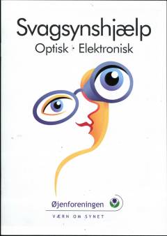 Svagsynshjælp : optisk, elektronisk