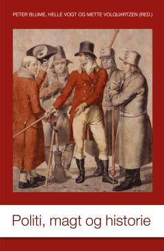 Politi, magt og historie : festskrift til Henrik Stevnsborg