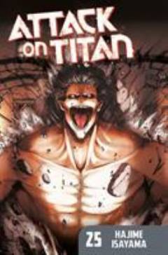 Attack on Titan. Volume 25 : Girding for battle