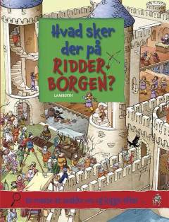 Hvad sker der på ridderborgen? : en masse at snakke om og kigge efter
