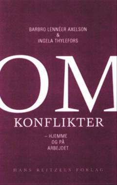 Om konflikter - hjemme og på arbejdet
