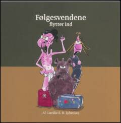 Følgesvendene flytter ind