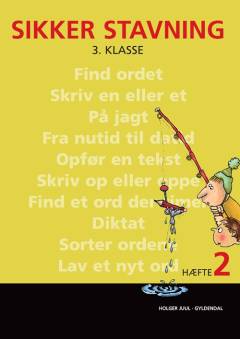 Sikker stavning : 3. klasse. Hæfte 2
